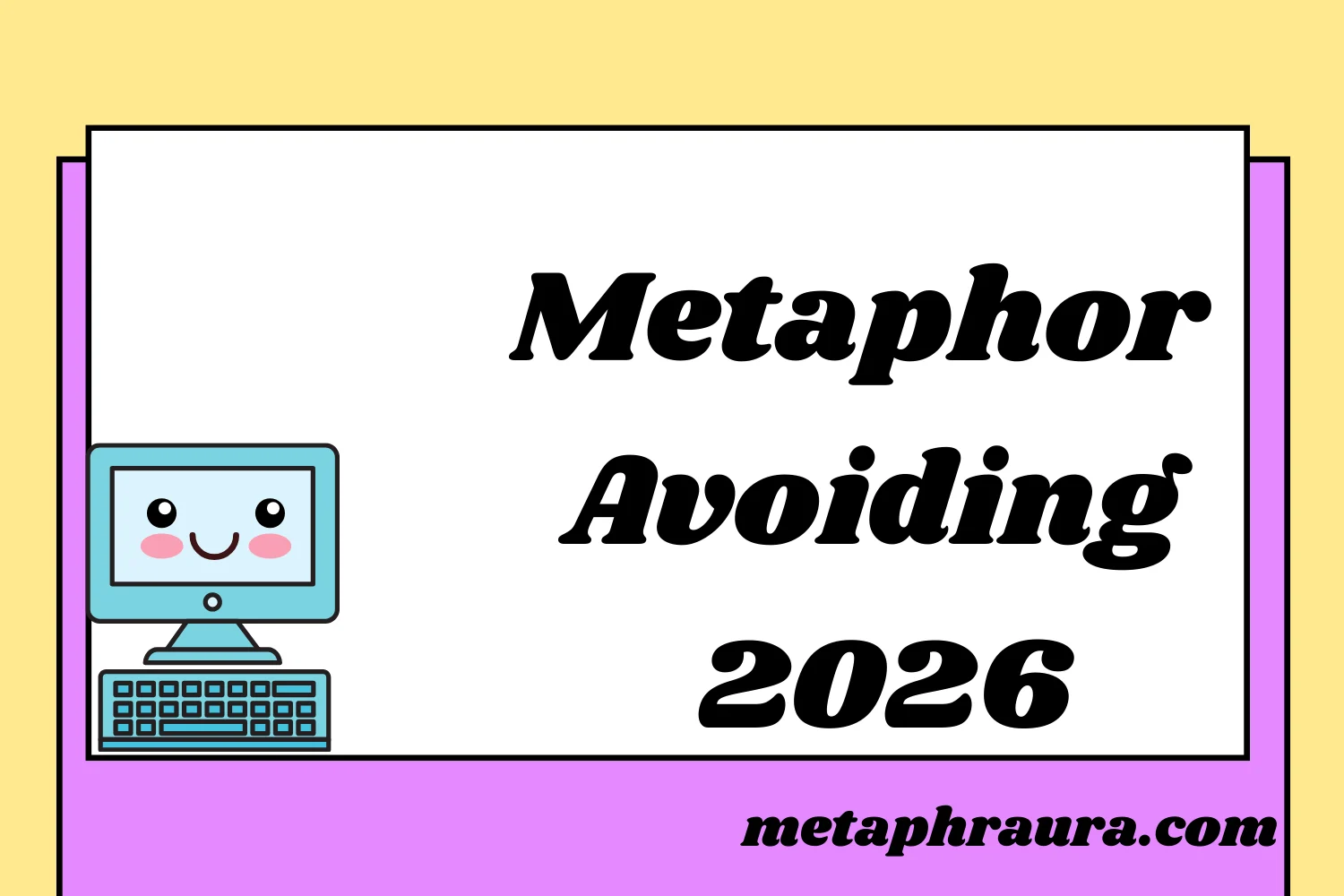 Metaphor for Avoiding Something 2026