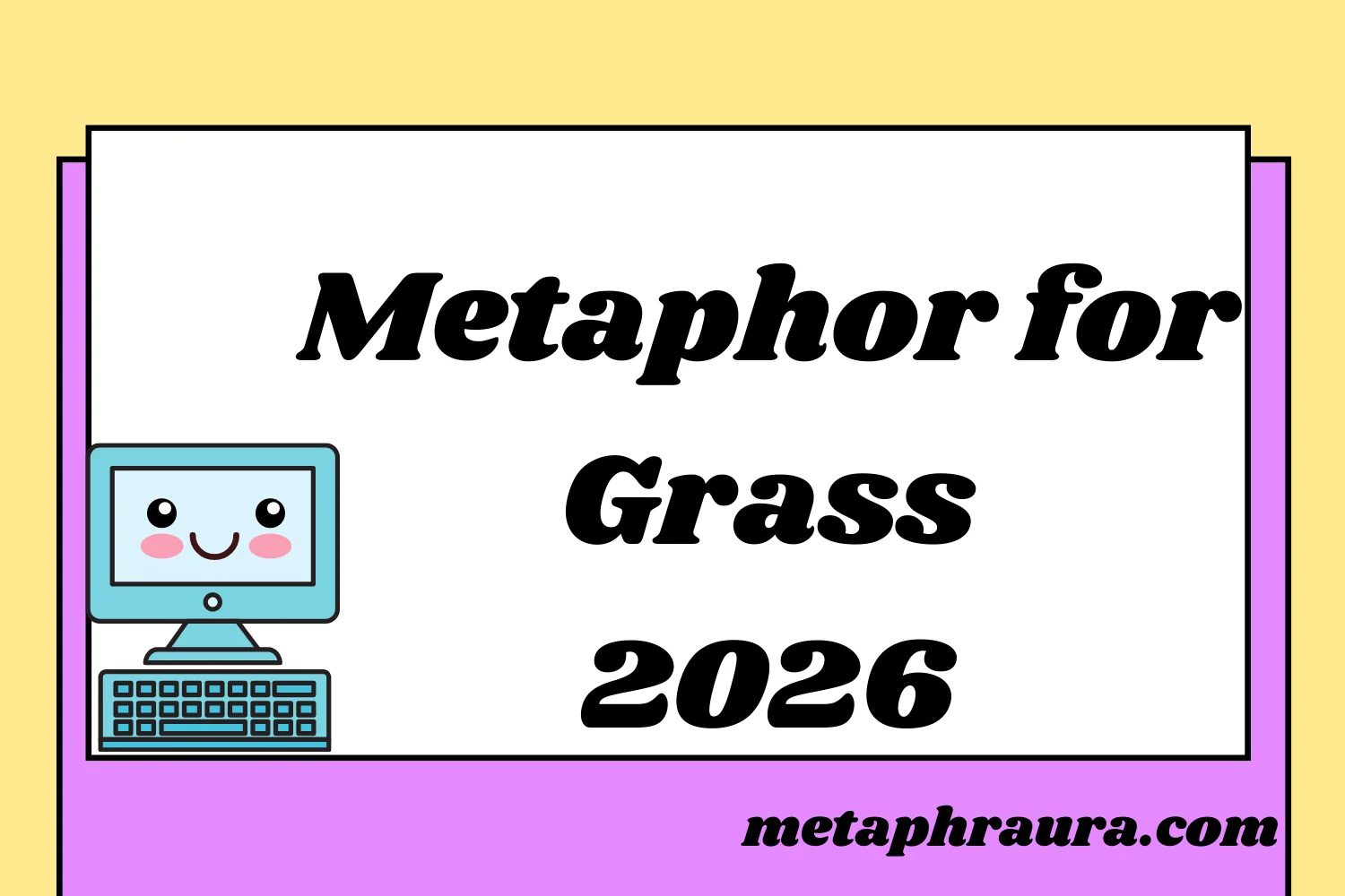 Metaphor for Grass 2026
