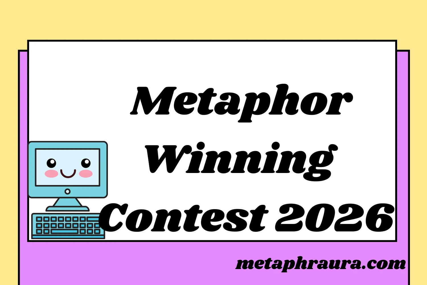 Metaphor Winning Contest 2026