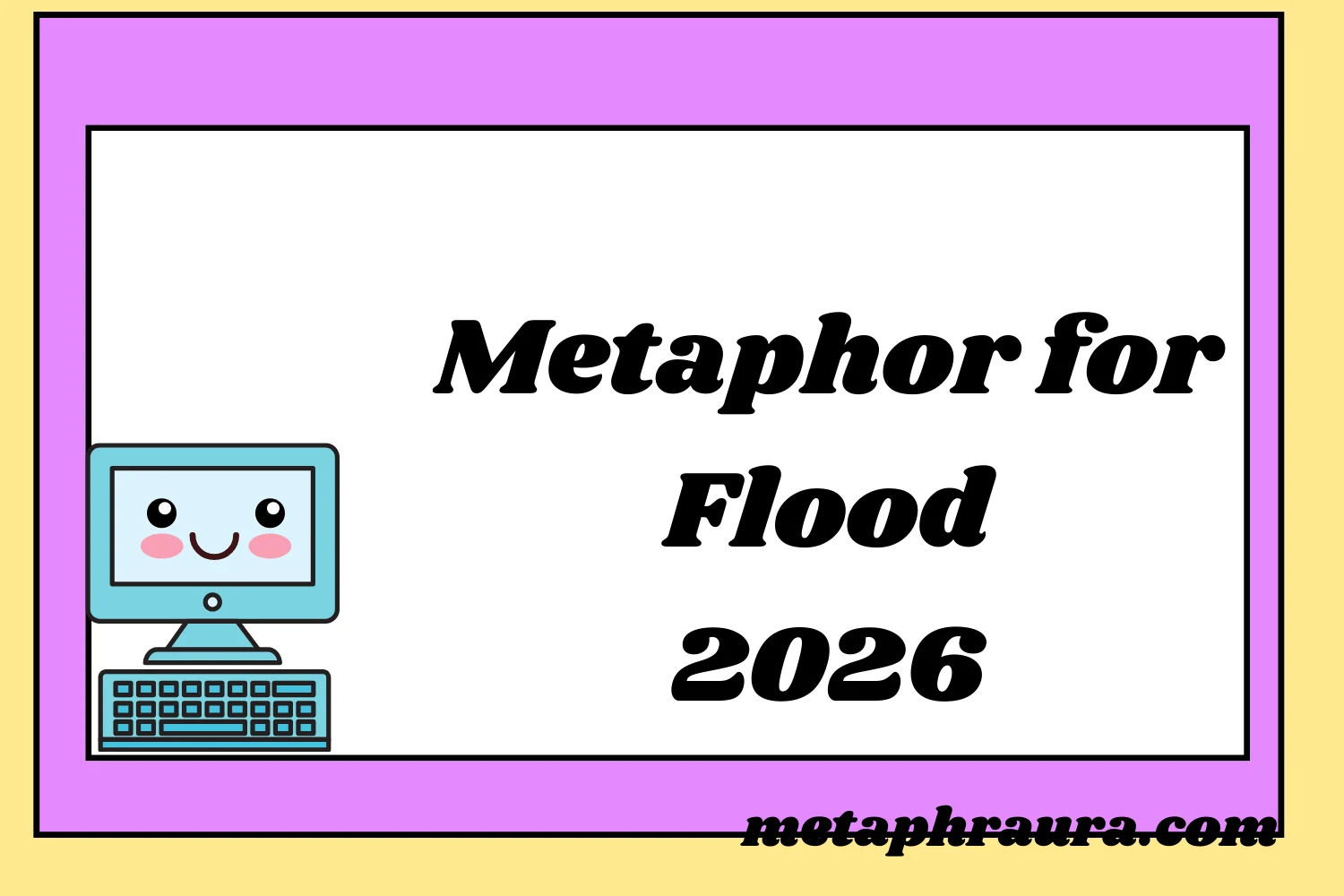 Metaphor for Flood 2026