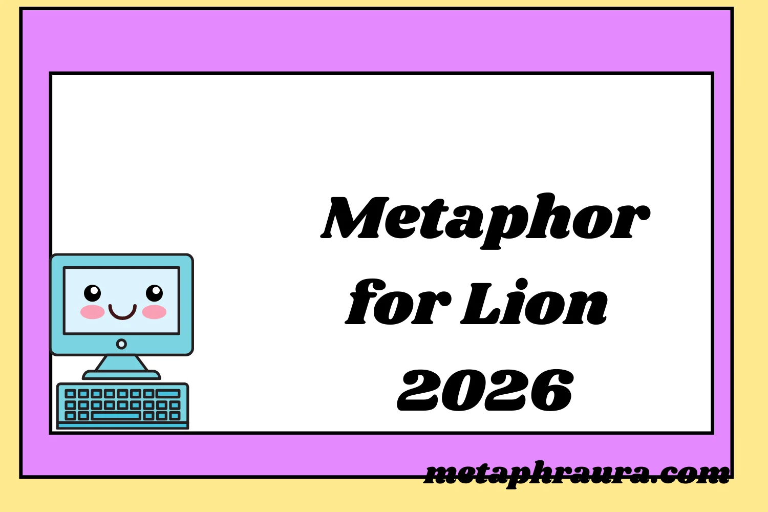 Metaphor for Lion 2026