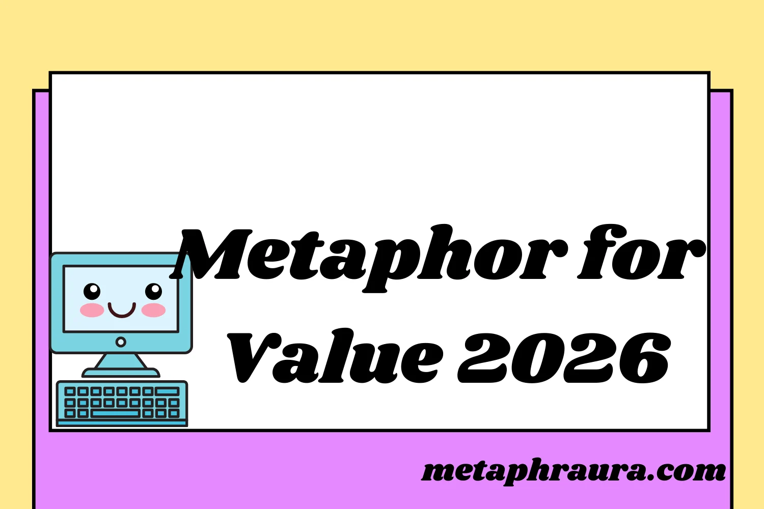 Metaphor for Value 2026