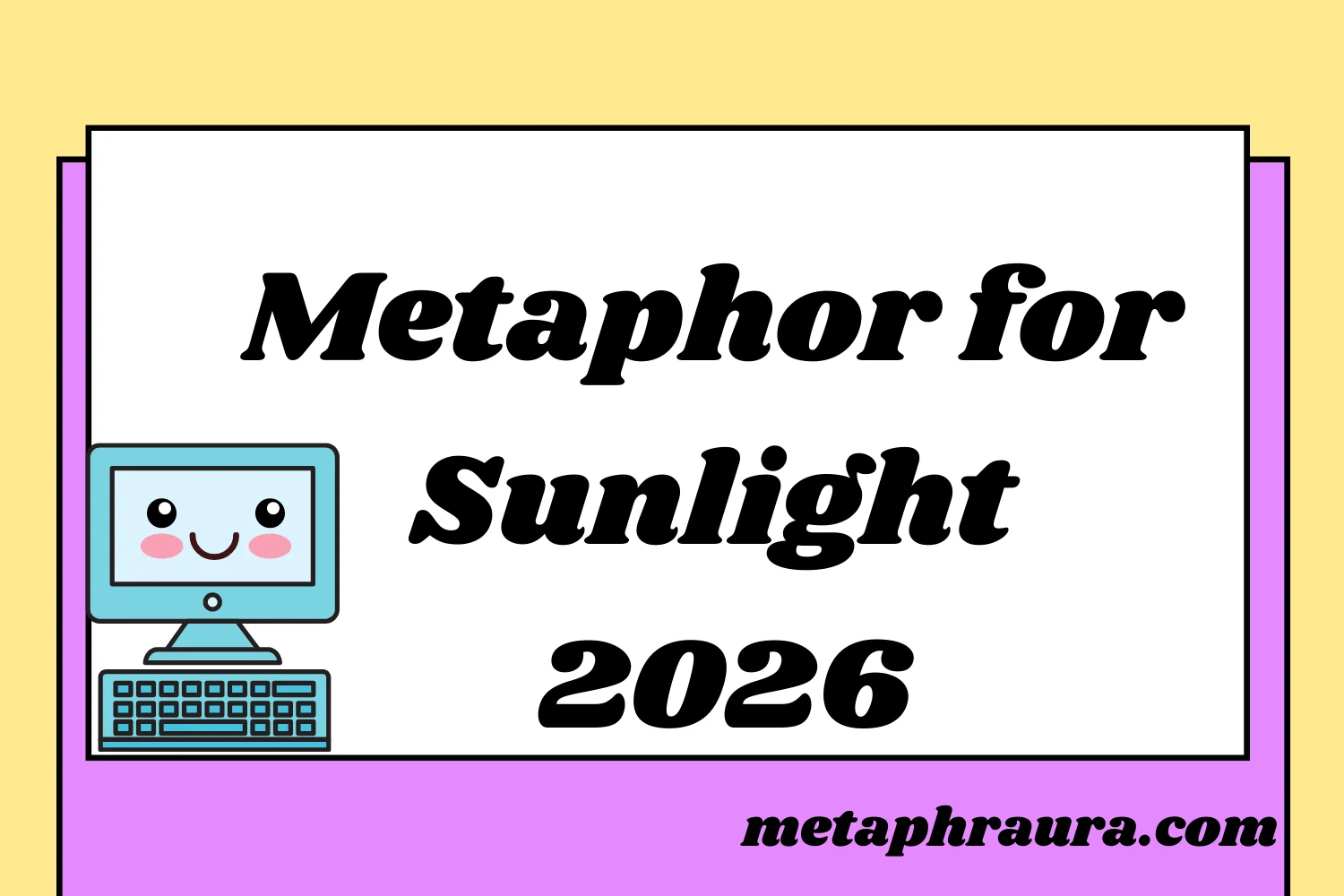 Metaphor for Sunlight 2026