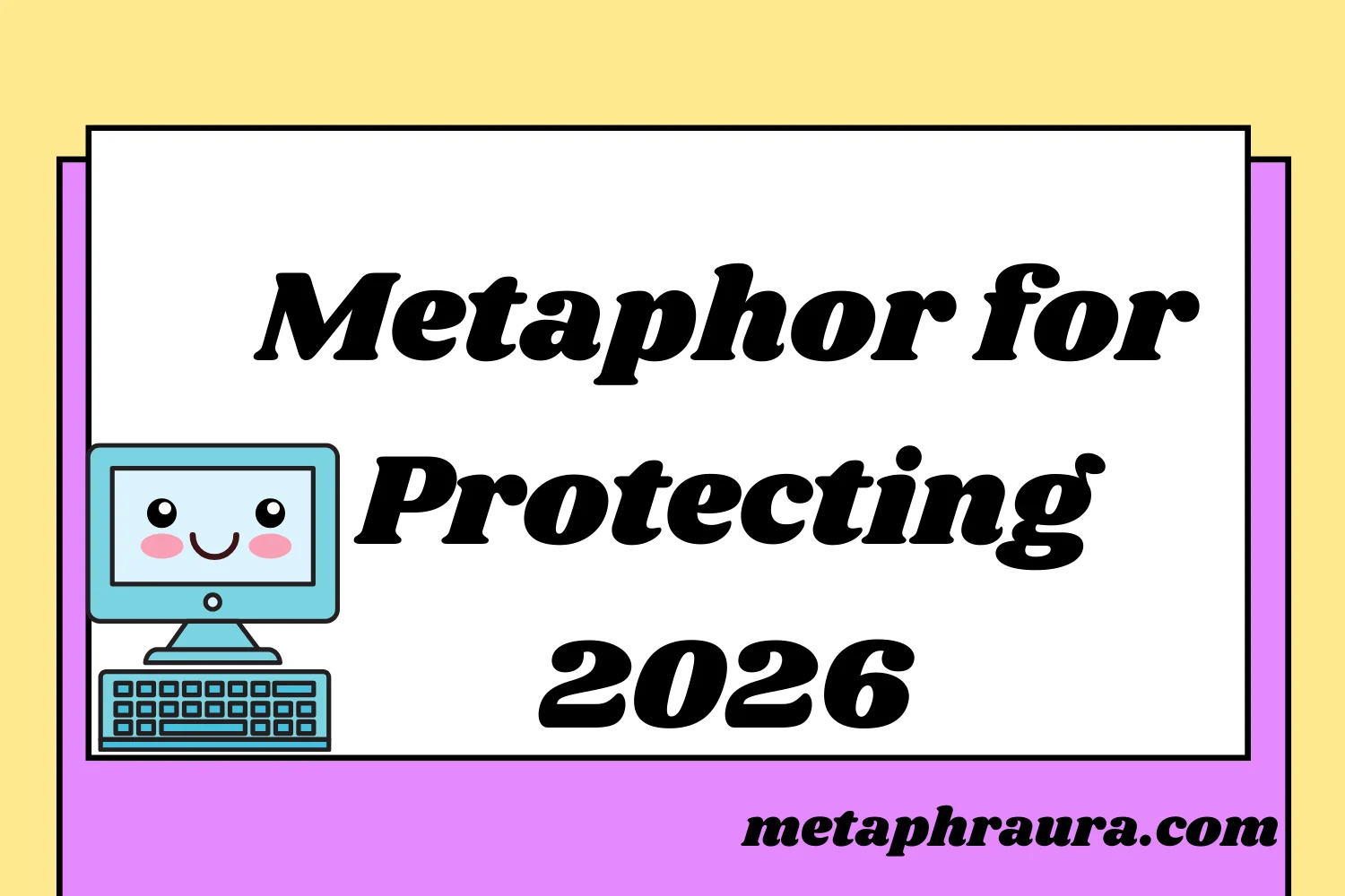 Metaphor for Protecting Someone 2026