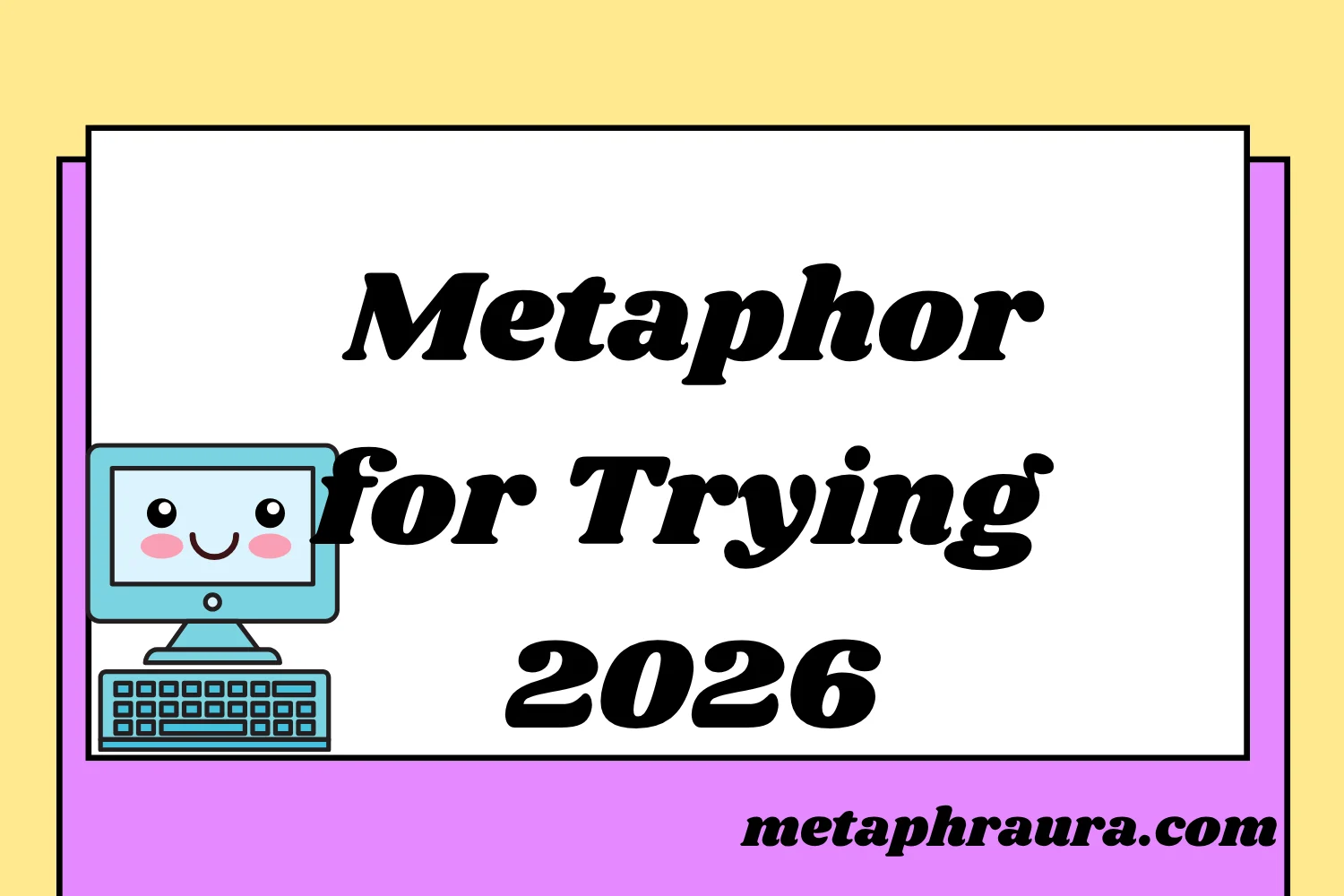 Metaphor for Trying Something New 2026